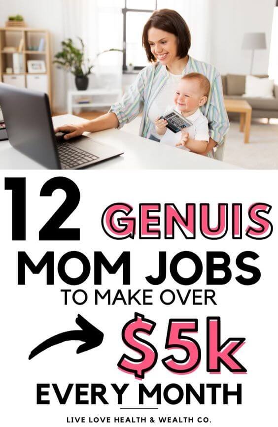 12 genius mom jobs to make over 5k a month proven stay at home working from home jobs